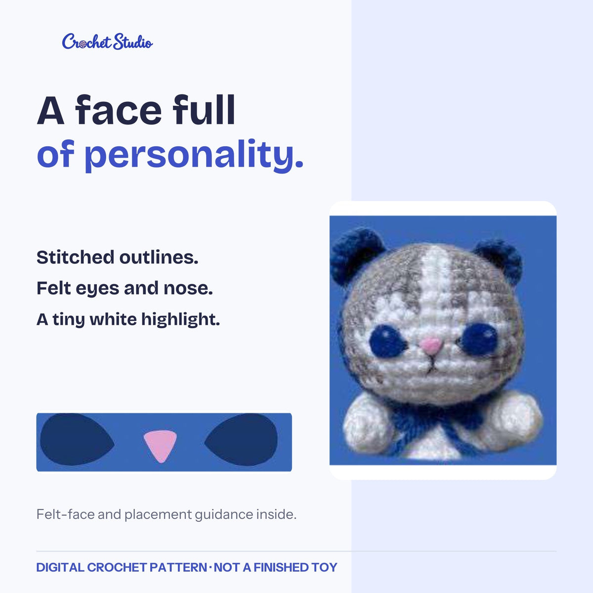 Blue felt eyes, pink felt nose and face placement guidance from the pattern.